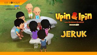 Upin dan Ipin Musim 20 - Jeruk Cermai Opah (Episode Terbaru 2026)