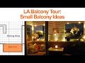 Small balcony decorating ideas: LA Balcony Tour