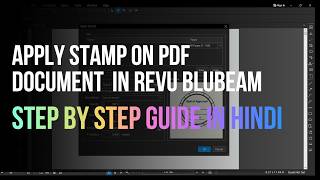 Apply Stamp on Pdf document/drawing in Bluebeam software in hindi step by step guide