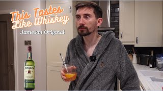 Jameson Original - This Tastes Like Whiskey