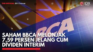 Saham BBCA Melonjak 7,59 Persen Jelang Cum Dividen Interim | 2ND SESSION CLOSING