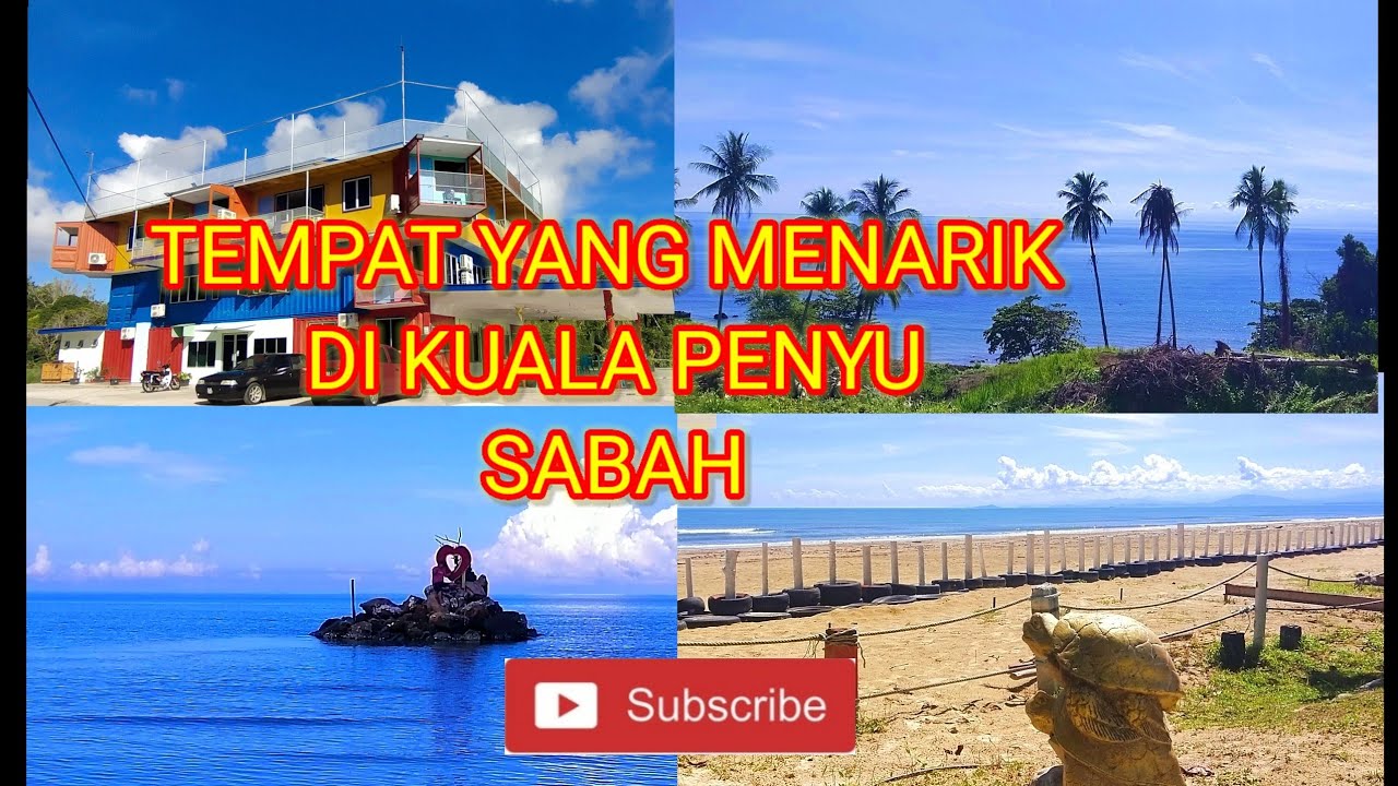 Tempat menarik di Kuala Penyu Sabah @annismariachannel9590
