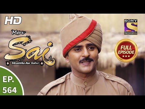 Mere Sai - Ep 564 - Full Episode - 21st November, 2019