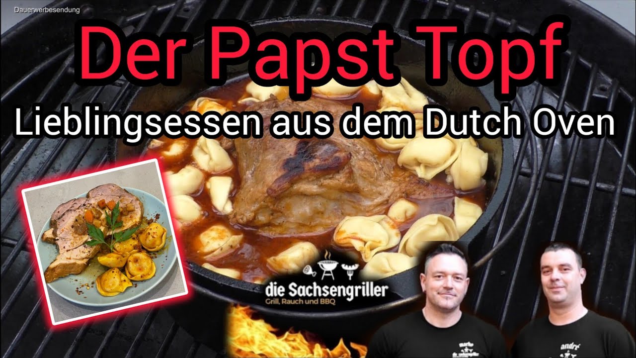 Papst Topf | Lieblingsessen aus dem Dutch Oven | Die Sachsengriller