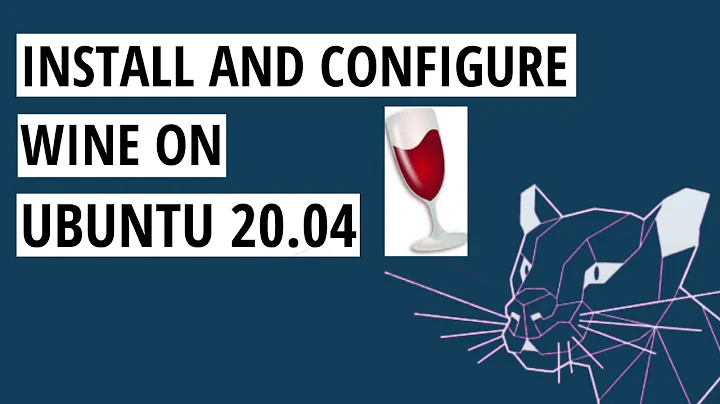 Install and Configure Wine on Ubuntu 20.04