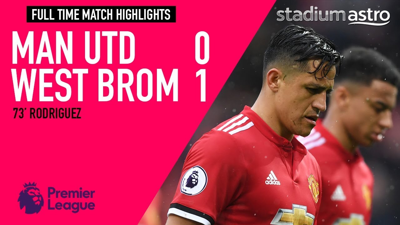 HIGHLIGHTS: Manchester Utd 0 - 1 West Brom - YouTube
