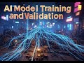 AI Unveiled: Mastering Model Training & Validation! 🚀