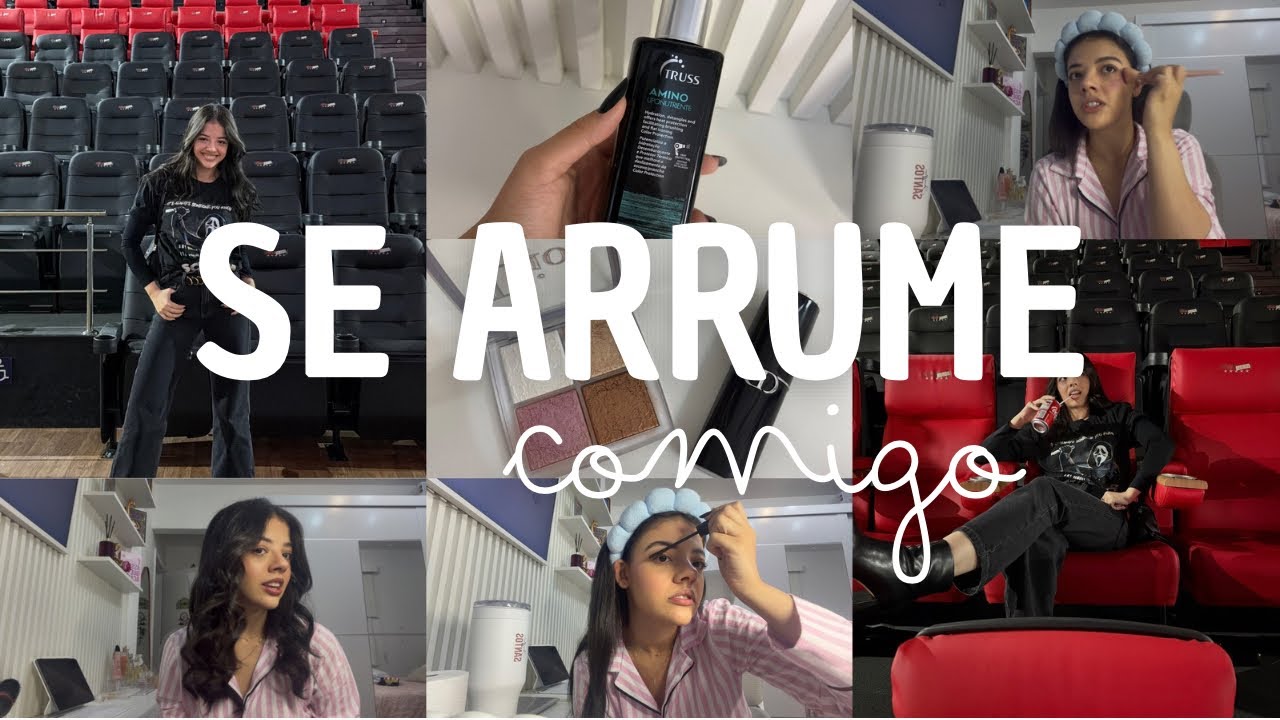 SE ARRUME COMIGO PARA IR AO CINEMA! 