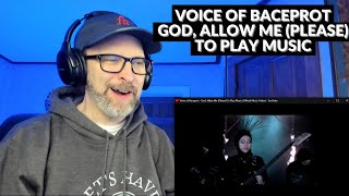 VOICE OF BACEPROT - GOD, ALLOW ME (PLEASE) TO PLAY MUSIC - Reaction