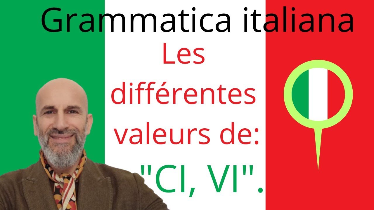 Grammaire de l'italien: les différentes valeurs de 