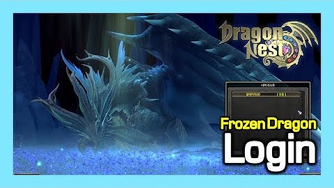 New Login Scene : Frozen Dragon / Dragon Nest Korea (2021 December)