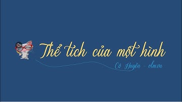 Thể tích của một hình - Toán lớp 5 [ONLINE MATH - OLM.VN]