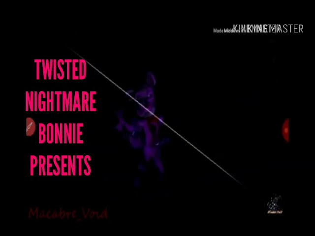 TWISTED NIGHTMARE BONNIE SINGS Sweet Dreams[special content] class=