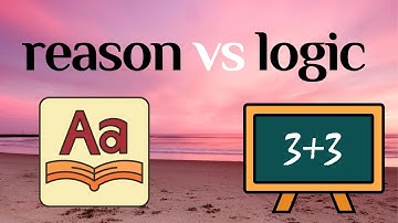 Reason vs Logic - Philosophy Animal