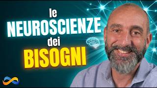 Le Neuroscienze dei Bisogni