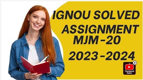 MJM-20 SOLVED ASSIGNMENTS 2023-2024 SESSION @ignouassignments27