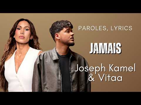 Joseph Kamel, Vitaa - Jamais (Paroles, Lyrics)