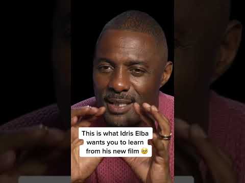 This is what idris elba wants you to learn from his new film!