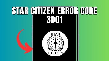 Star Citizen  Error code 3001(Quick fix)