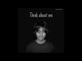 Aakanksh - Think about me