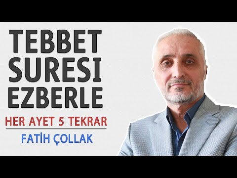 Tebbet suresi ezberle her ayet 5 tekrar (Fatih Çollak)