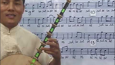 DẠY ĐÀN NGUYỆT CHO NGƯỜI DỐT CỰC DỐT CƠ BẢN p3.3 bai 10