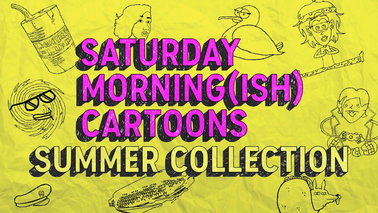 Must-See Saturday Morning(ish) Cartoons: Summer Edition