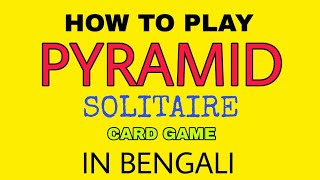 How to play Pyramid Solitaire in bengali | Single player card game screenshot 3