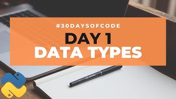 Data Types | 30 Days of Code in Python | Day 1