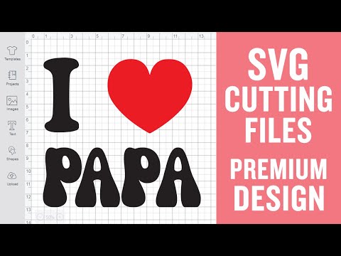 I Love Papa Svg Cut File for Cricut