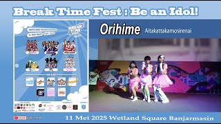 Orihime - Aitakattakamosirenai (dance cover Nogizaka46) at Break Time Fest : Be an Idol!