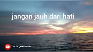 Adista  Jangan Jauh Dari Hati