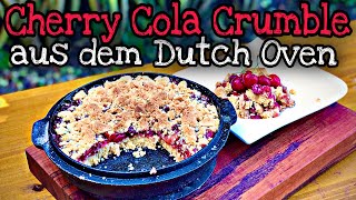 #287 - Cherry Cola Crumble aus dem Dutch Oven