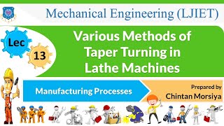 L 13 Various Methods of Taper Turning in Lathe Machines | Manufacturing Processes | Mechanical