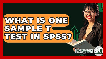 What Is One Sample T Test In SPSS? - The Friendly Statistician