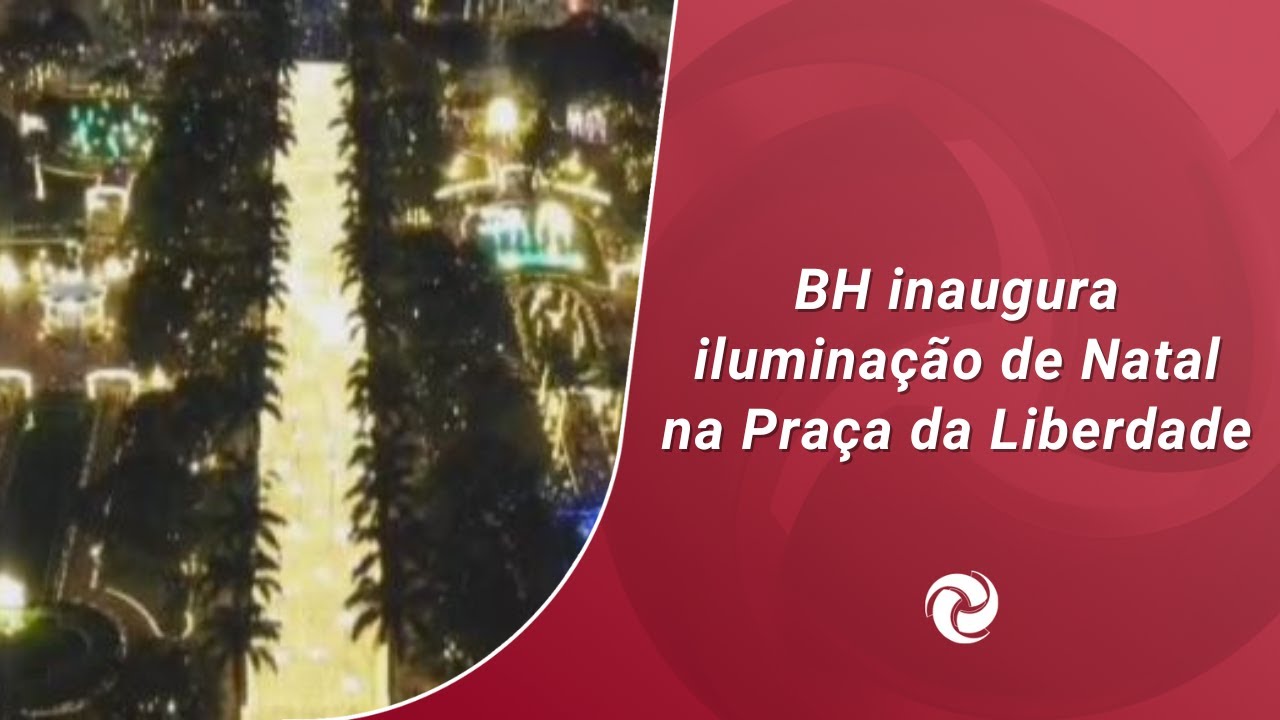 BH inaugura iluminação de Natal na Praça da Liberdade