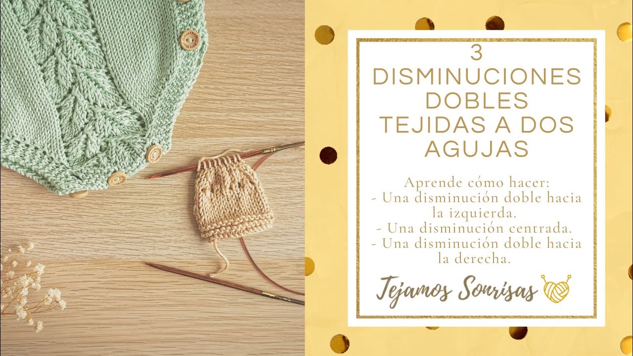 3 Disminuciones dobles tejidas a dos agujas: hacia la izquierda, centrada y hacia la derecha