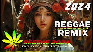 REGGAE DO MARANHÃO 2024 - Seleção Top Melhor Música Reggae Internacional - MÚSICA REGGAE 2024