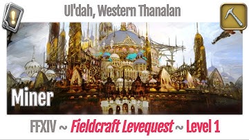 FFXIV Miner Leves Level 1 - Ul