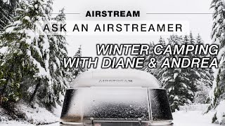 Winter Camping in an Airstream? Yes! Learn how stay safe and have fun with cold weather RVing