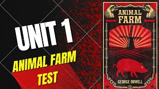 Unit 1: Animal Farm Test