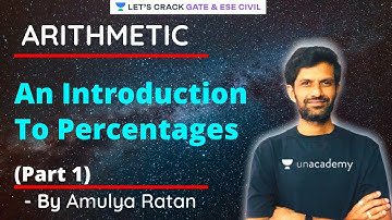 An Introduction to Percentages (Part 1) | Arithmetic | GATE/ESE 2022 Exam Preparation | Amulya Ratan