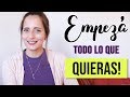 CÓMO EMPEZAR - Empezá todo lo que te propongas! - Argentina - Lu Mena