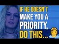 If You're Not A Priority In His Life, Do THIS... | VixenDaily Love Advice