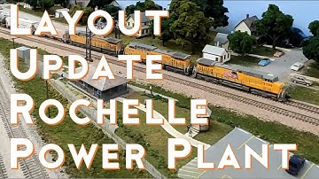 Layout Update-Rochelle Power Plant & Water Tower - Model Train Layout Built for Ops&Realism s2020e12