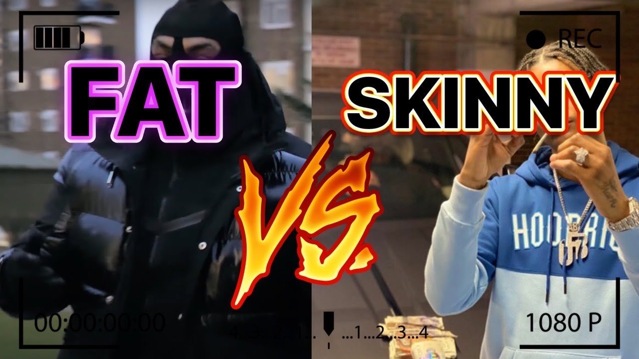 UK DRILL: FAT VS SKINNY RAPPERS - YouTube
