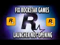 How To Fix Rockstar Games Launcher Not Opening / Working