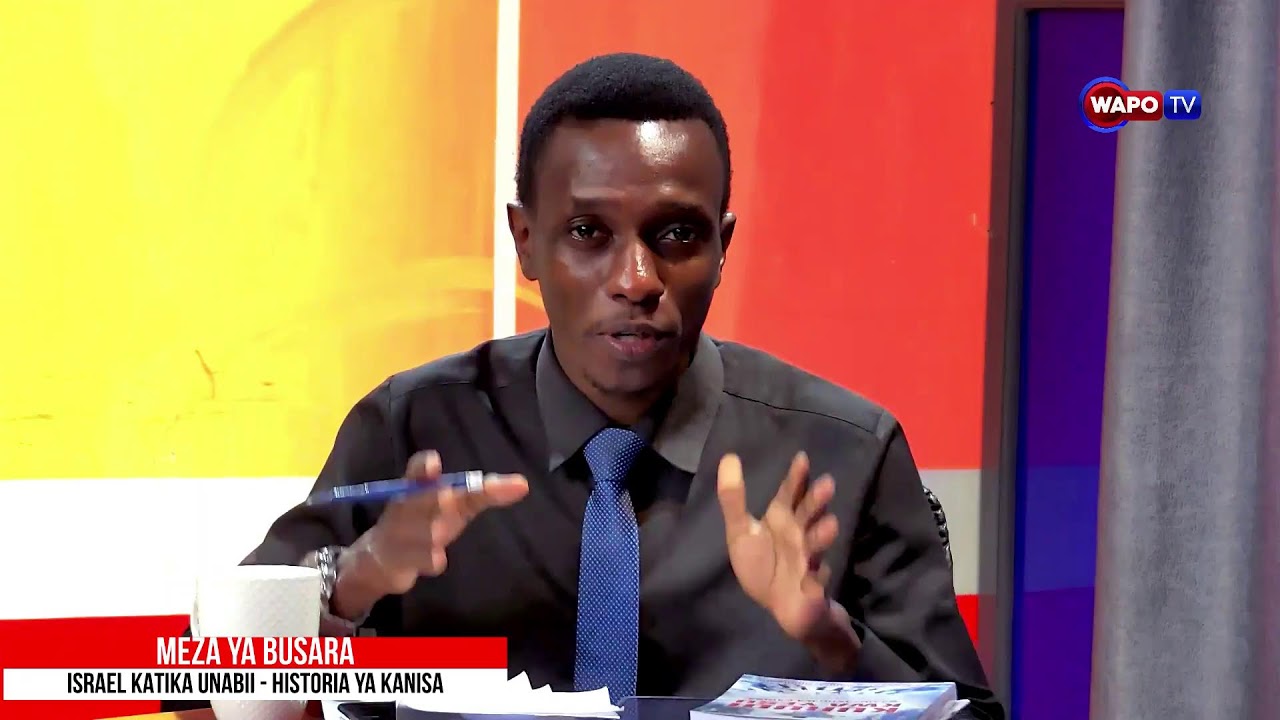 #LIVE: MEZA YA BUSARA/ ISRAEL KATIKA UNABII (HISTORIA YA KANISA)