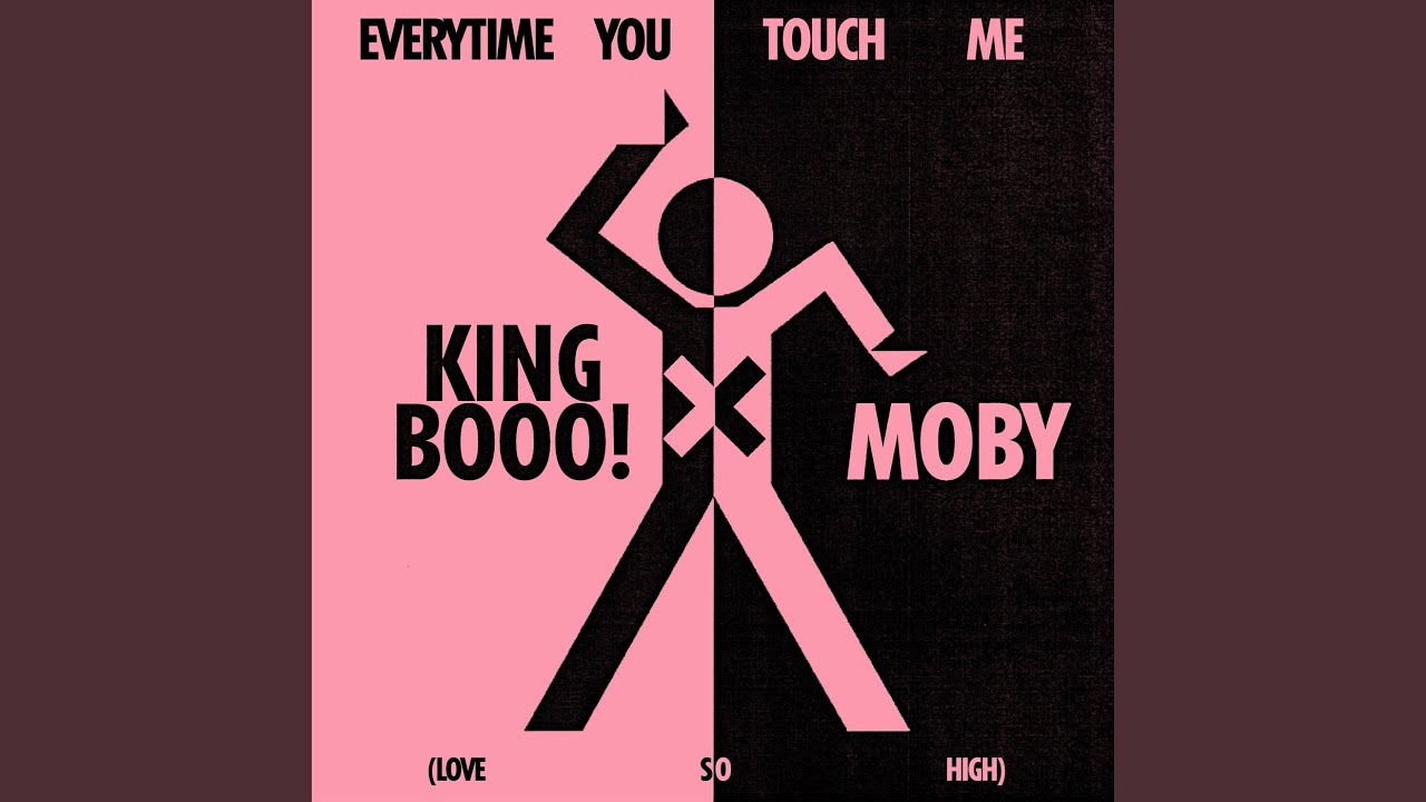 EVERYTIME YOU TOUCH ME (LOVE SO HIGH) - YouTube