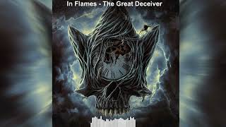 In Flames - The Great Deceiver (HD) lyrics
